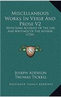 Miscellaneous Works In Verse And Prose V2