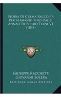 Storia Di Crema Raccolta Per Alemanio Fino Dagli Annali Di Pietro Terni V1 (1844)