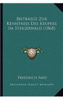 Beitraege Zur Kenntniss Des Keupers Im Steigerwald (1868): (German)