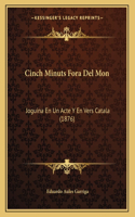 Cinch Minuts Fora Del Mon