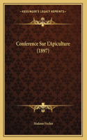 Conference Sur L'Apiculture (1897)