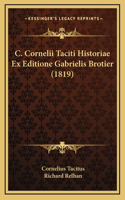 C. Cornelii Taciti Historiae Ex Editione Gabrielis Brotier (1819)
