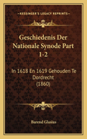 Geschiedenis Der Nationale Synode Part 1-2