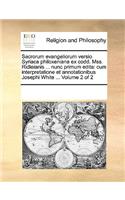 Sacrorum evangeliorum versio Syriaca philoxeniana ex codd. Mss. Ridleianis ... nunc primum edita