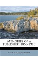 Memories of a Publisher, 1865-1915