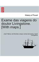 Exame das viagens do doutor Livingstone. [With maps.] VOL.I