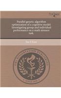 Parallel Genetic Algorithm Optimization of a Cognitive Model: Investigating Group and Individual Performance on a Math Stressor Task: (English)
