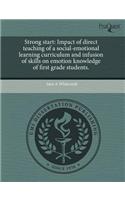 Strong Start: Impact of Direct Teaching of a Social-Emotional Learning Curriculum and Infusion of Skills on Emotion Knowledge of Fir