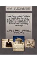 Lewyt Corporation, Petitioner, V. Health-Mor, Inc., and Edward H. Yonkers, Jr. U.S. Supreme Court Transcript of Record with Supporting Pleadings
