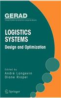 Logistics Systems: Design and Optimization: (Gerad 25th Anniversary)