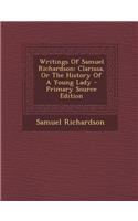 Writings of Samuel Richardson: Clarissa, or the History of a Young Lady