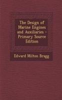 The Design of Marine Engines and Auxiliaries: (English)
