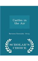 Castles in the Air - Scholar's Choice Edition