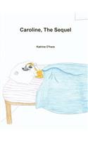 Caroline, the Sequel