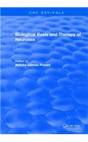 Biological Basis and Therapy of Neuroses