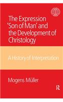 The Expression ‘Son of Man’ and the Development of Christology