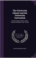 The University Library and the University Curriculum: Phi Beta Kappa Address, North-Western University, June 13,1893(English)