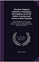 The New England Gazetteer; Containing Descriptions of All the States, Counties and Towns in New England