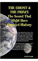 Ghost & the Prince: the Secret That Might Have Changed History