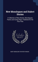 NEW MONOLOGUES AND DIALECT STORIES: A CO