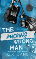 The Pucking Wrong Man (The Pucking Wrong Series)