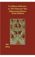 Les Bijoux Indiscrets, or, The Indiscreet Toys (Illustrated Edition)