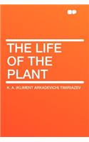 The Life of the Plant