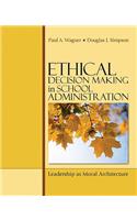 Ethical Decision Making in School Administration