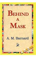 Behind a Mask