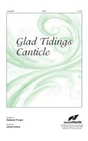 Glad Tidings Canticle
