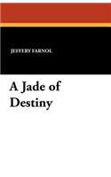 A Jade of Destiny
