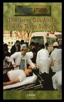 Nerve Gas Attack on the Tokyo Subway