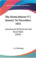 The Horticulturist V7, January To December, 1852