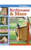 Birdhouses & More