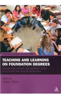 Teaching and Learning on Foundation Degrees: A Guide for Tutors and Support Staff in Further and Higher Education(Essential Guides for Lecturers)