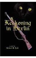 Reckoning in Berlin