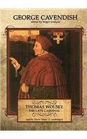 Thomas Wolsey, the Late Cardinal