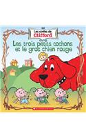 Les Contes de Clifford: Les Trois Petits Cochons Et Le Gros Chien Rouge