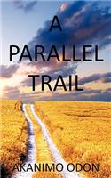 A Parallel Trail