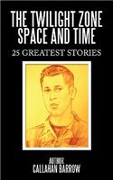 The Twilight Zone Space and Time