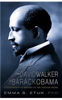From David Walker to Barack Obama