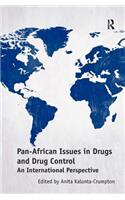 Pan-African Issues in Drugs and Drug Control
