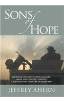 Sons of Hope: Rhode Island Army National Guard, 3rd Platoon, Delta Company, 3-172 Mountain Infantry, Iraq 2005-2006