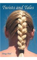 Twists and Tales