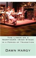 Limen on a Northern Irish Stage