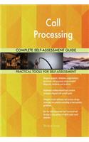 Call Processing Complete Self-Assessment Guide