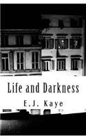 Life and Darkness