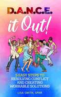 D.A.N.C.E. it Out!