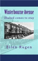 Winterbourne Avenue: Zhabed Comes to Stay