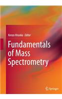 Fundamentals of Mass Spectrometry